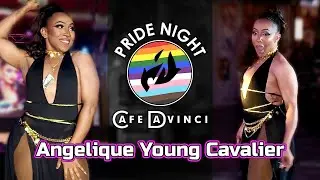 Angelique Young Cavalier | Pride Night at DaVinci Drag Show | 3/26/2024