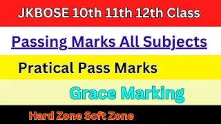 JKBOSE 10th 11th 12th Class passing Marks || Practical Pass Marks