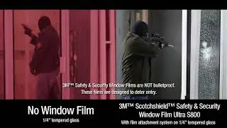 Armed Break in Attempt Against 3M ScotchShield Ultra S800