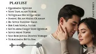 Uzbek Love Songs 🌙 Soft Love Playlist for Heart & Memories