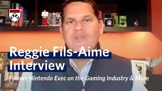 Reggie Fils-Aime Interview on Gaming Industry &ndash; Former Nintendo Exec Talks W/ Wharton Business Daily