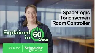 Discover SpaceLogic Touchscreen Room Controller in 60 seconds | Schneider Electric