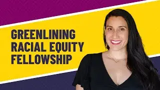 Policy Fellowship: Greenlining Leadership Academy