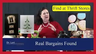 Real Bargains Found Thrifting at Goodwill Bins, Estate Sale Haul & Antique Dealer Booth by Dr. Lori