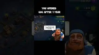 You Opened Coc After 1 Year| Clash Of Clans