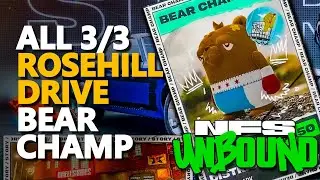 Rosehill Drive Bear Champ NFS Unbound All 3/3