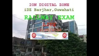 ЖЕЛЕЗНОДОРОЖНЫЙ экзамен в прямом эфире в iON Digital Zone iDZ Borjhar e-COM Tower, район Бордхар, Кахикучи, Гувахати
