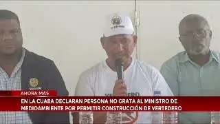 En La Cuaba declaran persona no grata al ministro de Medio Ambiente