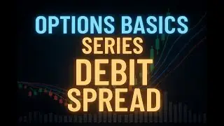 Option Basic  - Debit Spread