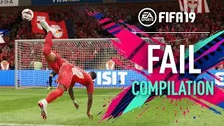FIFA 19 | FAIL Compilation #08