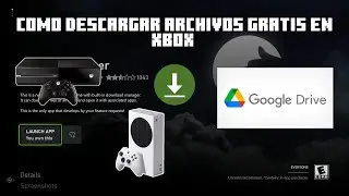 C&oacute;mo Descargar Archivos  de Google DriveGratis en Xbox| Sin PC 2025