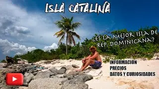 Isla Catalina ¿Es la Mejor isla de República Dominicana?  Precio vs Calidad