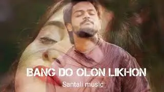 Bang Do Olon Likhon__New Santali Video Song__Ai Music 2026 (MP 3__160k)