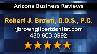 Robert J Brown DDS REVIEWS