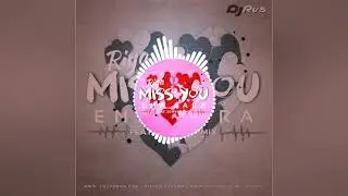 MISS YOU ENA SARA DJ RVS