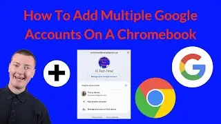 How To Add Multiple Google Accounts On A Chromebook