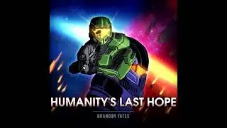 Humanity's Last Hope (Master Chief vs Commander Shepard) [Halo vs Mass Effect]