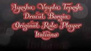 Ayesha Keyra Vayda Tepesh Dracul  Borgia GDR