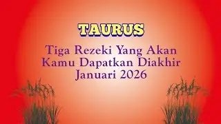 Taurus 🌾 : Tiga Rezeki Yang Akan Kamu Dapatkan Diakhir Januari 2026 | TAROT
