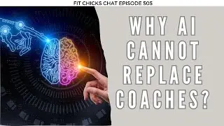 Why AI Cannot Replace Coaches