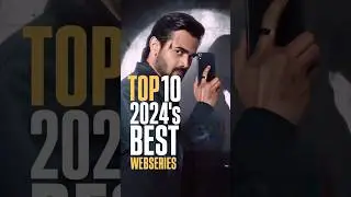Top 10 2024's Best Webseries #2024 #webseries #ottspecial #shorts