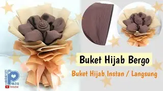 Tutorial Buket Hijab Bergo / Hijab Langsung / Instan || Bouquet Tudung || DIY Hijab bouquet