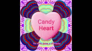 Candy Heart &ndash; a song about a sweet guy
