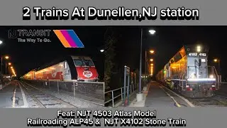 2 Trains At Dunellen,NJ Station Feat: NJT4503 ALP45 Atlas Model Railroading & NJT X4102 Stone Train!