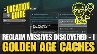 ALL GOLDEN AGE CACHES in Reclaim Cabal's Watch - Week 1 - 