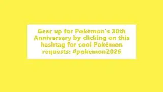 To Celebrate Pokemon's 30th Anniversary Click On This Hashtag: #pokemon2026