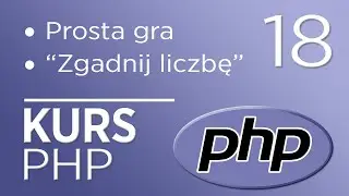 18. Kurs PHP - Prosta gra - 