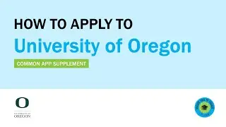 How to Apply to University of Oregon Common Application Supplement