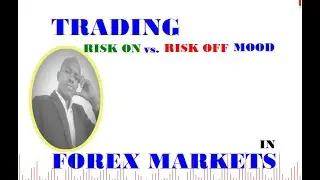 Applying Risk On Risk Off Market Mood in Forex Trading