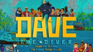 Dave The Diver Taught Me To Enjoy The Simple Things In Life | A Dave The Diver Retrospective