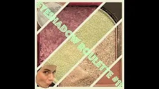 Eyeshadow Roulette #11 February 2021