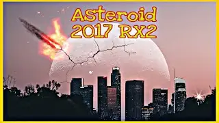 Asteroid 2017 RX2 close approch. Today Asteroid live. #asteroid #nasa #live