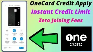 OneCard Credit Card Apply Instant Credit Limit - All User Get OneCard Credit Card