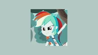 my little pony - i'll fly 「 s l o w e d 」