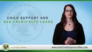 Child Support and Bad Credit Auto Loans