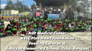 AUF Medical Center and ILC Pink Heart Foundation Feeding Caravan goes to Benguet 02-02-2024