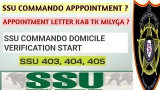 SSU Commando Domicile Verification Process Start 2022