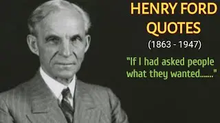 Best Henry Ford Quotes - Life Changing Quotes By Henry Ford - Top Henry Ford Quotes - Wise Quotes