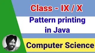 Pattern printing in Java [Class 9 and 10 - Computer Science] | ICSE