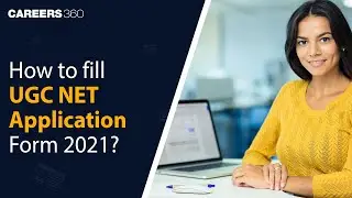 How to fill UGC NET Application Form 2021 | Step by step process to fill UGC NET Form Online