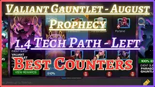 VALIANT EQ 1.4 Left Side | Tech Path | BROKEN DREAMS | August 2025 | Best Counters | MCOC |