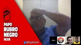 PAPO RUBRO-NEGRO #28-Bate-Papo