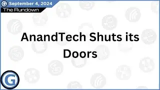 AnandTech Shuts Its Doors
