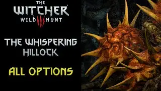 The Witcher 3: The Whispering Hillock - All Options & Tricks