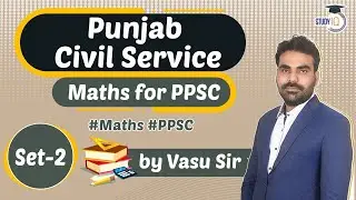 Punjab PSC 2021 - MATHS for Punjab Civil Services Exam 2021 Set 2 by Vasu Sir #PPSC