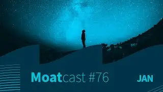 MoatCast 76 - Janeiro 2026